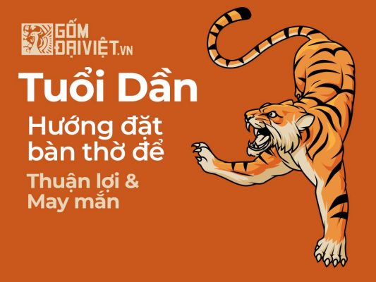 Tuổi dần đặt bàn thờ hướng nào ?