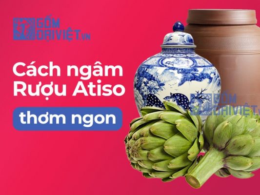 Cách ngâm rượu atiso như thế nào ?