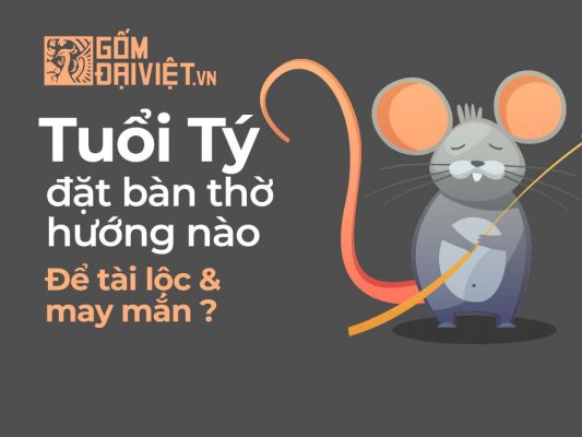 Tuổi Tý đặt bàn thờ hướng nào để may mắn bình an