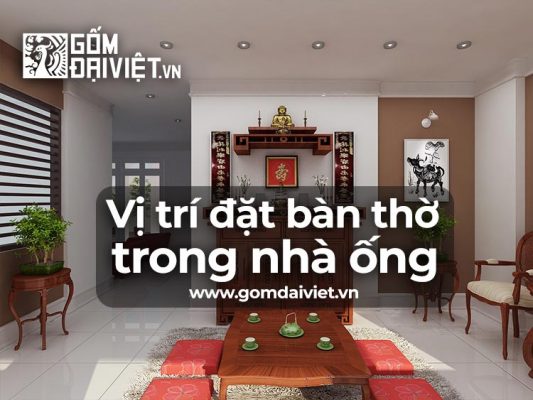 Vị trí đặt bàn thờ trong nhà ống