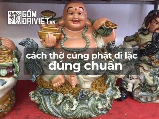 Cách thờ cúng phật di lặc như thế nào ?