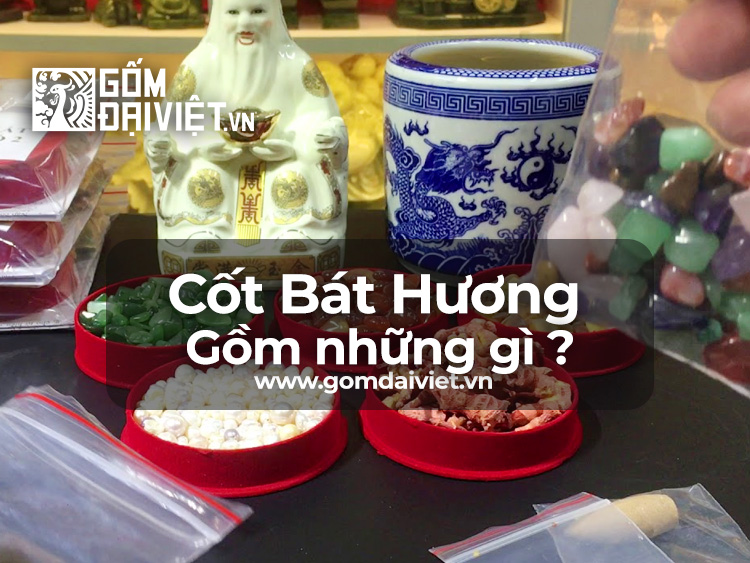 Cốt bát hương là gì ? Cốt bát hương gồm những gì ?