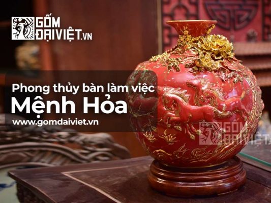 Phong thủy bàn làm việc cho người mệnh Hỏa giúp tài lộc, công danh