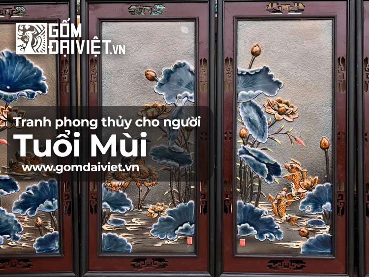 Chọn Tranh Phong Thủy Cho Người Tuổi Mùi thế nào để May mắn ?