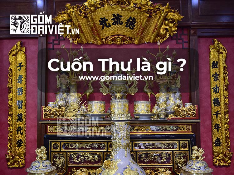 Cuốn thư là gì? Ý nghĩa của cuốn thư trong văn hóa tâm linh thờ cúng 