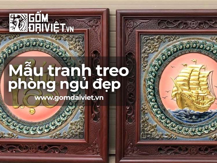 Tổng hợp 10 mẫu tranh treo phòng ngủ đẹp mắt và mang lại sự ấm cúng 