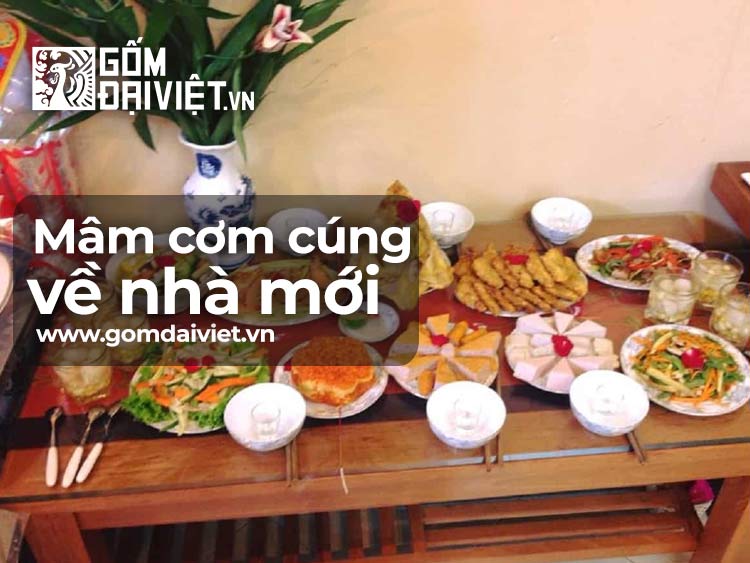 Mâm cơm cúng về nhà mới với cách làm đơn giản đầy đủ, thành tâm