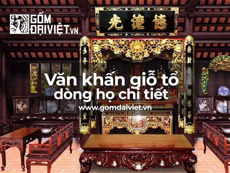 Bài Văn Khấn Giỗ Tổ Dòng Họ Chi Tiết & Đầy Đủ Nhất