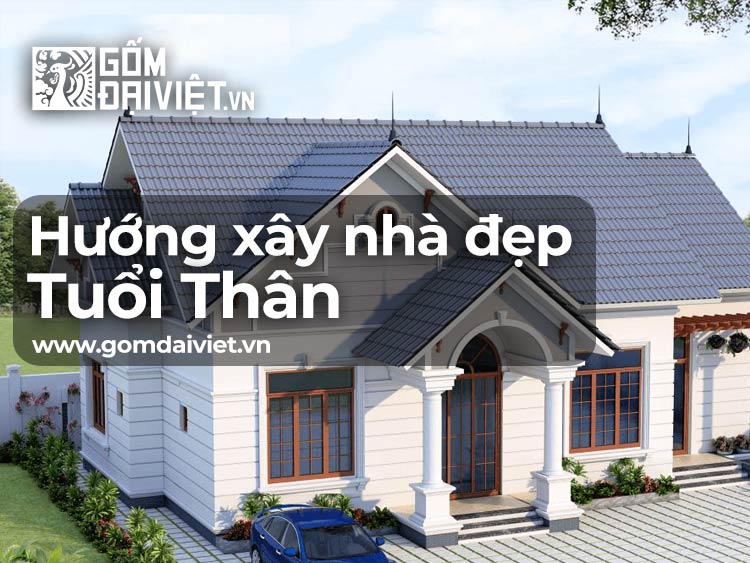 Bật mí cách chọn hướng xây nhà đẹp cho Tuổi Thân đúng phong thủy