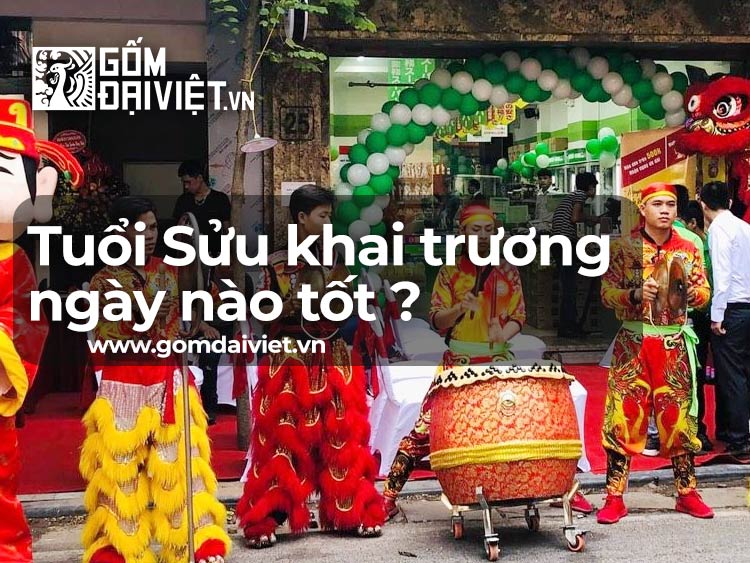 Khai trương Hồng Phát Tài Lộc - Tuổi Sửu khai trương ngày nào tốt?
