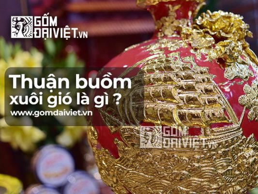 thuận buồm xuôi gió là gì?