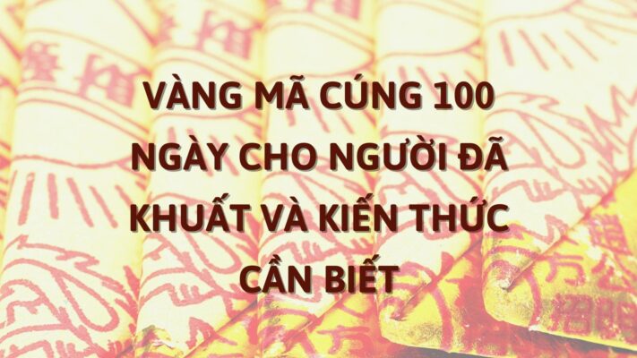vàng mã cúng 100 ngày